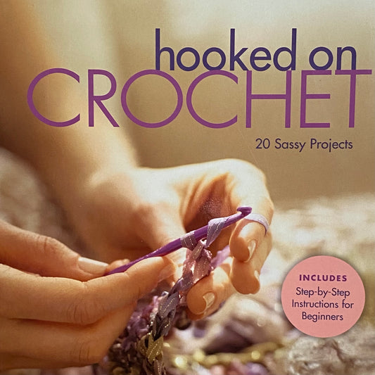 Hooked On Crochet
